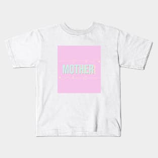 Mother, text design with pink Kids T-Shirt